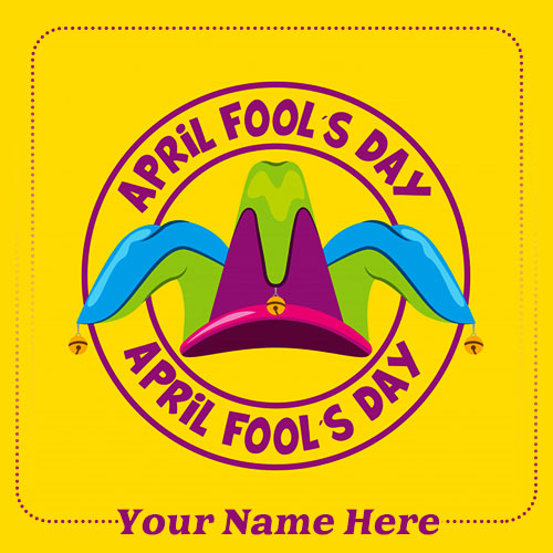 Write Name On April Fools Day 2025 Greeting Cards
